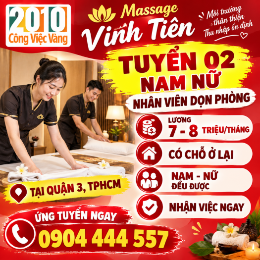 Massage Vinh Tiên Tuyển Gấp 02 Nam Nữ Nhân Viên Dọn Phòng Tại Quận 3 TPHCM