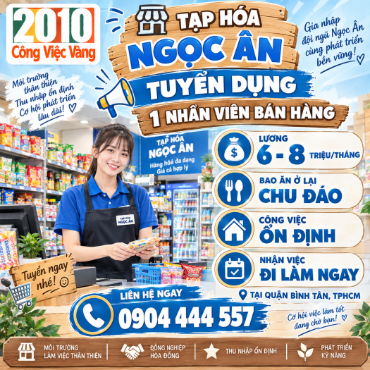 Bán Hàng Tạp Hóa Ngọc Ân Tuyển Dụng 1 Nhân Viên Bán Hàng Tại Bình Tân, TPHCM