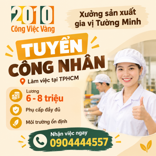 Xưởng Sản Xuất Gia Vị Tường Minh Tuyển Gấp Công Nhân TPHCM