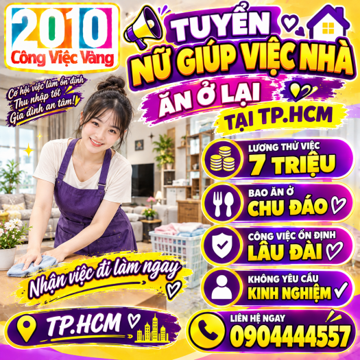 Cần Tuyển Gấp 01 Nữ Giúp Việc Nhà Ăn Ở Lại Tại TPHCM - Lương 7 Triệu
