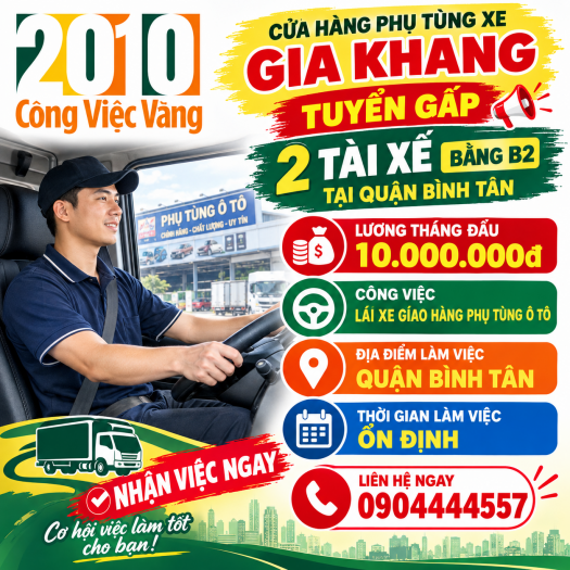 Tuyển Dụng 2 Tài Xế Bằng B2 - Cửa Hàng Phụ Tùng Xe Gia Khang