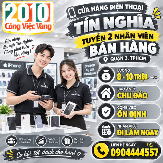 Cửa Hàng Điện Thoại Tín Nghĩa Tuyển Dụng 02 Nhân Viên Bán Hàng Tại Quận 3, TPHCM
