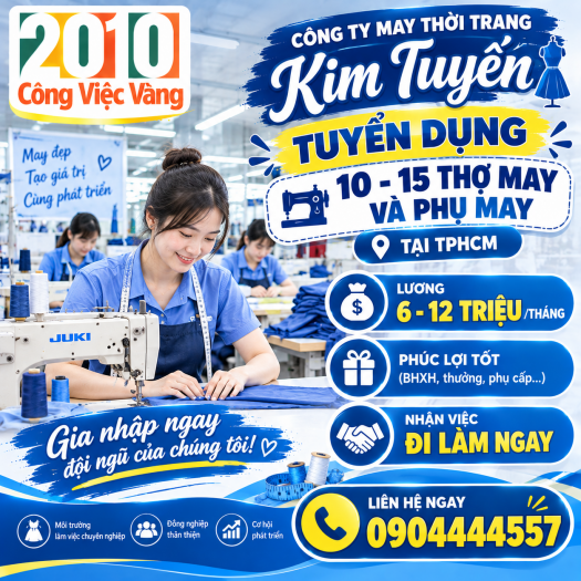 Công Ty May Đồ Thời Trang Kim Tuyến Tuyển Dụng 10-15 Thợ May, Phụ May Tại TPHCM