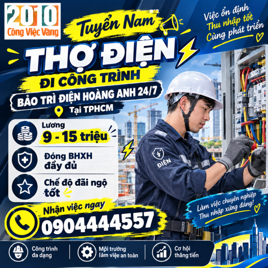 Tuyển Nam Thợ Điện Đi Công Trình Bảo Trì Điện Hoàng Anh 24/7 - Lương 9 - 15 Triệu