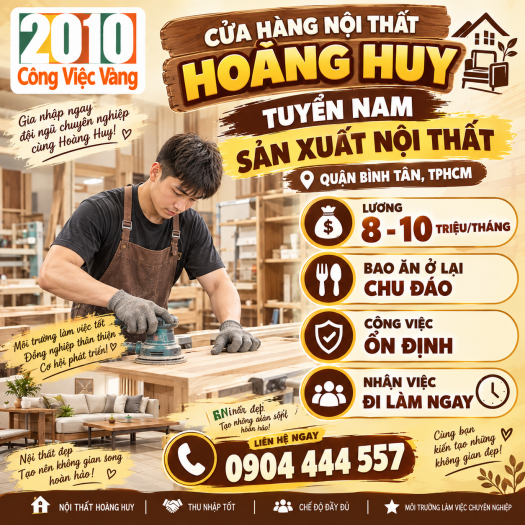 Cửa Hàng Nội Thất Hoàng Huy Tuyển Dụng Nam Sản Xuất Nội Thất Tại Bình Tân, TPHCM
