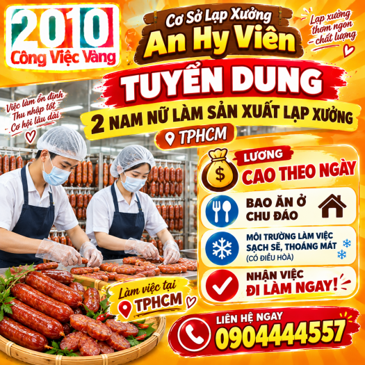 Cơ Sở Lạp Xưởng An Hy Viên Tuyển Gấp 02 Lao Động Nam/Nữ Sản Xuất Lạp Xưởng Tại TPHCM