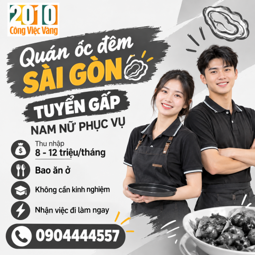 Quán Ốc Đêm Sài Gòn Tuyển Gấp Nam Nữ Phục Vụ Ăn Ở Lại TPHCM