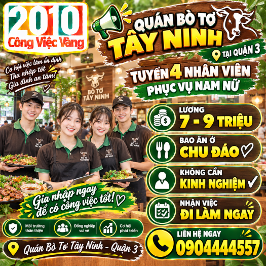 Quán Bò Tơ Tây Ninh Tại Quận 3 Tuyển Gấp 04 Nhân Viên Phục Vụ Nam/Nữ