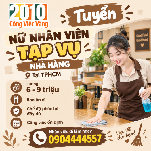 Tuyển Gấp Nữ Tạp Vụ Nhà Hàng Tại TPHCM - Lương 6 - 9 Triệu
