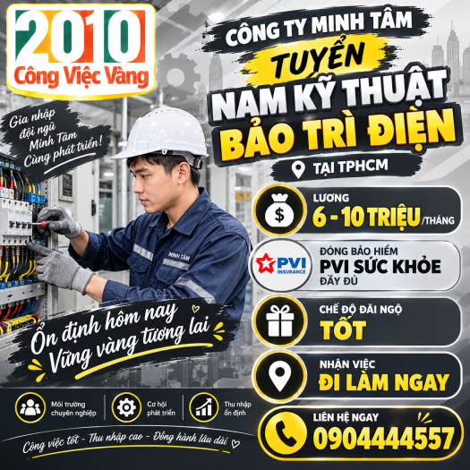 Công Ty Minh Tâm Tuyển Gấp Nam Nhân Viên Bảo Trì Điện Tại TPHCM - Lương 6 - 10 Triệu