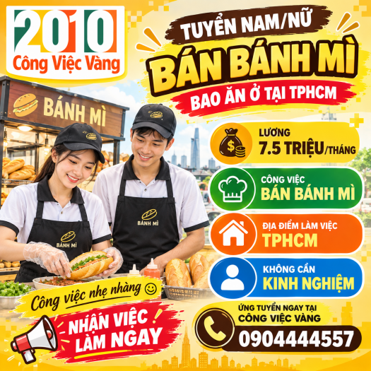 Tuyển Gấp Nam/Nữ Bán Bánh Mì Bao Ăn Ở Tại TPHCM - Lương 7.5 Triệu