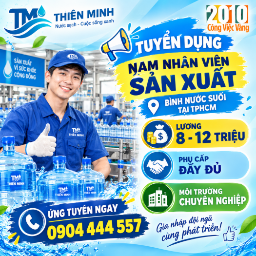 Công Ty Thiên Minh Tuyển Nam Nhân Viên Sản Xuất Bình Nước Suối Tại TPHCM