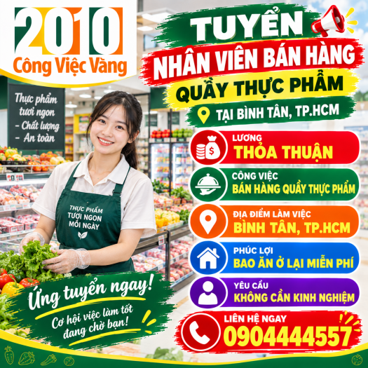 Tuyển Nhân Viên Bán Hàng Quầy Thực Phẩm - Bao Ăn Ở TPHCM