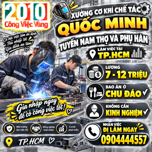 Xưởng Cơ Khí Chế Tác Quốc Minh Tuyển Gấp Nam Thợ Và Phụ Hàn Tại TPHCM
