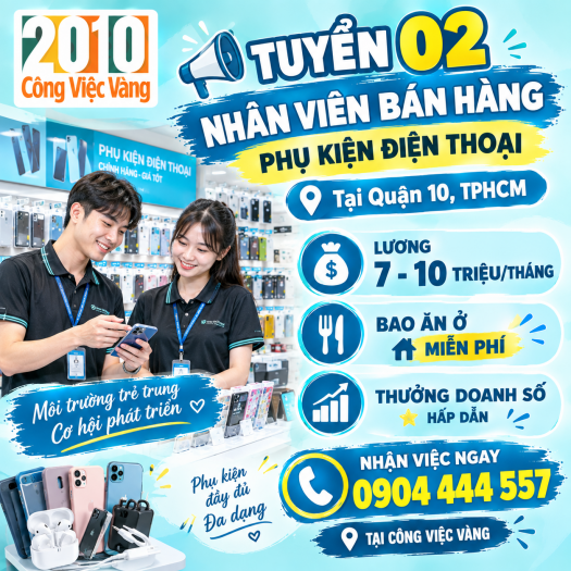 ​ TUYỂN DỤNG NHÂN VIÊN BÁN HÀNG PHỤ KIỆN ĐIỆN THOẠI