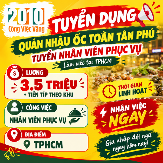 Tuyển Dụng Nhân Viên Phục Vụ Tại Quán Nhậu Ốc Toàn Tân Phú