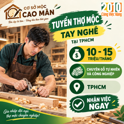Tuyển Dụng Thợ Mộc Nội Thất Gỗ Tự Nhiên & Công Nghiệp - Cơ Sở Mộc Cao Mân
