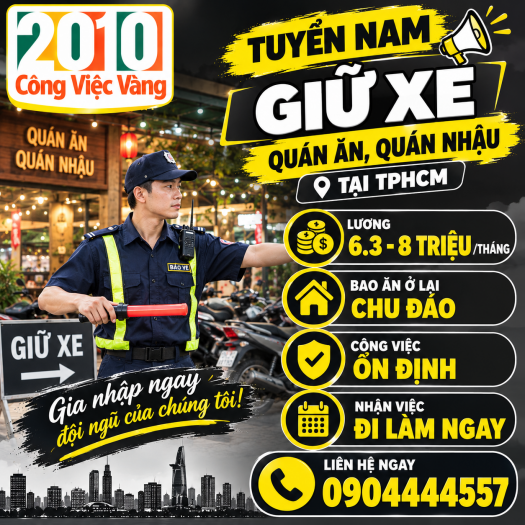 Tuyển Gấp Nam Giữ Xe Quán Ăn, Quán Nhậu Tại TPHCM - Lương 6.3 - 8 Triệu