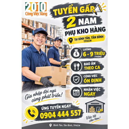 Tuyển Gấp 2 Nam Phụ Kho Hàng Tại Bình Tân & Tân Bình TPHCM