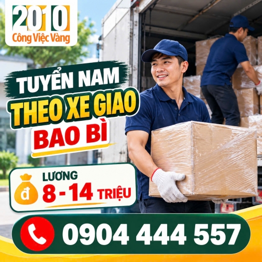 TUYỂN DỤNG NAM THEO XE GIAO HÀNG BAO BÌ TẠI TP.HCM – LƯƠNG HẤP DẪN, NHẬN VIỆC NGAY