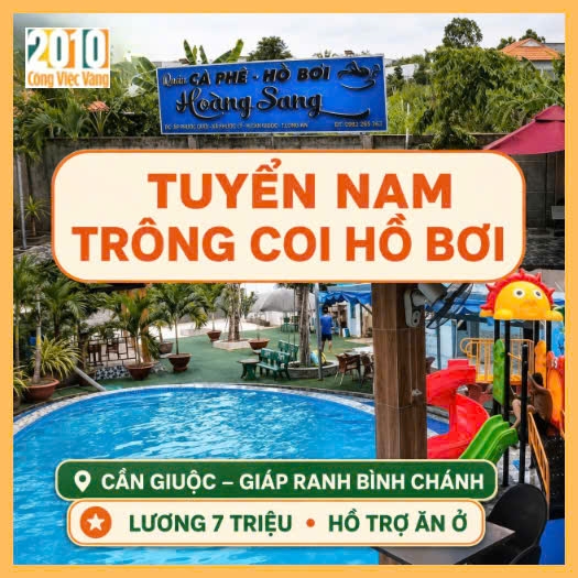Hồ Bơi Hoàng Sang Tuyển Nam Trông Coi Hồ Bơi - Bao Ăn Ở