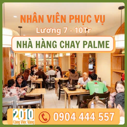 Nhà Hàng Chay Palme Tuyển Nam Nữ Phục Vụ Bao Ăn Ở TPHCM