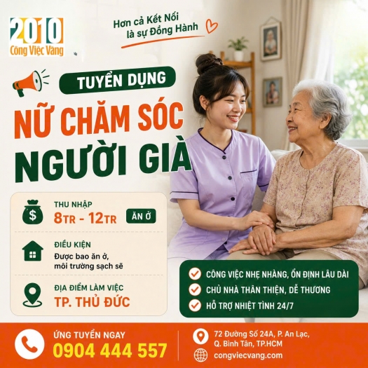 Tuyển Nữ Chăm Sóc Người Già Ăn Ở Lại Tại TP Thủ Đức - Lương 8-12 Triệu