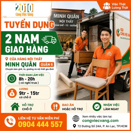 Tuyển Nam Giao Hàng Nội Thất Quận 6 Lương 9Tr - 15Tr