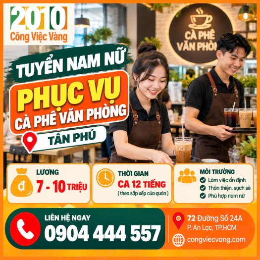 TUYỂN NAM NỮ PHỤC VỤ CÀ PHÊ VĂN PHÒNG