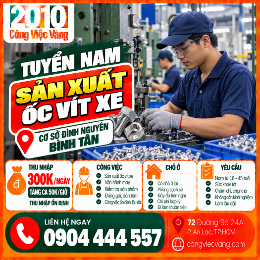 CƠ SỞ ĐÌNH NGUYÊN TUYỂN NAM SẢN XUẤT ỐC VÍT XE BÌNH TÂN (BAO ĂN Ở)