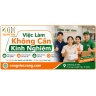 Tuyển Việc Làm Không Cần Kinh Nghiệm 