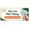 Việc Làm Phổ Thông Nhận Lương Tuần Bao Ăn Ở 